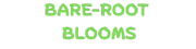 Bare-Root Blooms